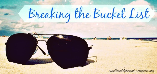 BREAKING THE BUCKET LIST GRAPHIC